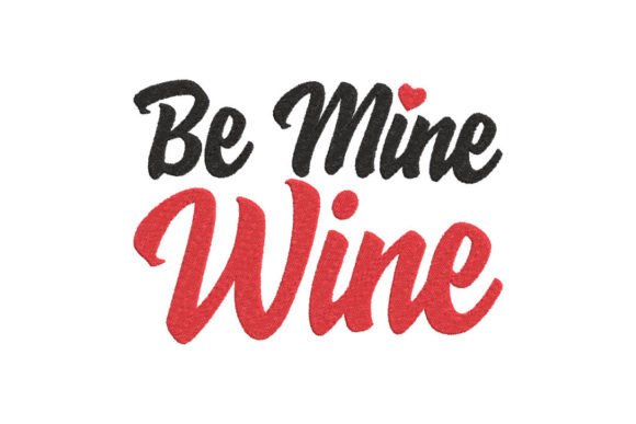 Be Mine Wine: A Designer’s Review for Valentine Projects